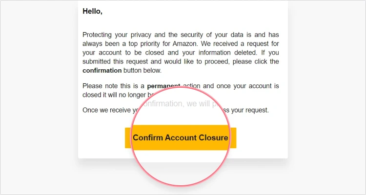 Nhấp vào Confirm account closure để hoàn tất quá trình xóa tài khoản Amazon