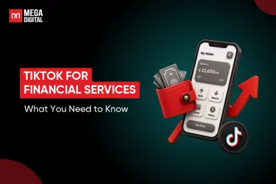 TikTok for Financial Services: What You Need to Know