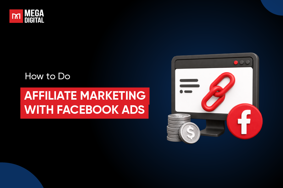 How to Do Affiliate Marketing with Facebook Ads
