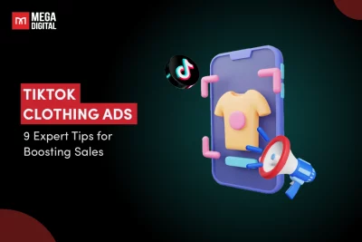TikTok Clothing Ads: 9 Expert Tips for boosting sales in 2025