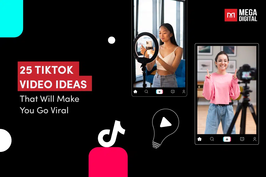 25 TikTok Video Ideas That Will Make You Go Viral in 2025