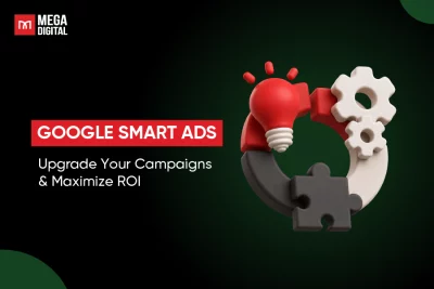 Google Smart Ads: Upgrade Your Campaigns & Maximize ROI