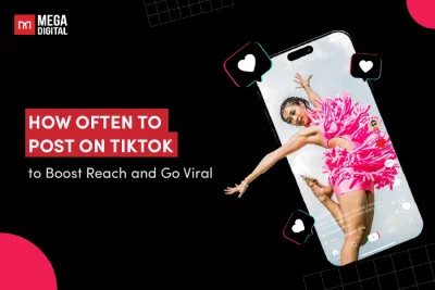 How Often to Post on TikTok to Boost Reach and Go Viral 2025