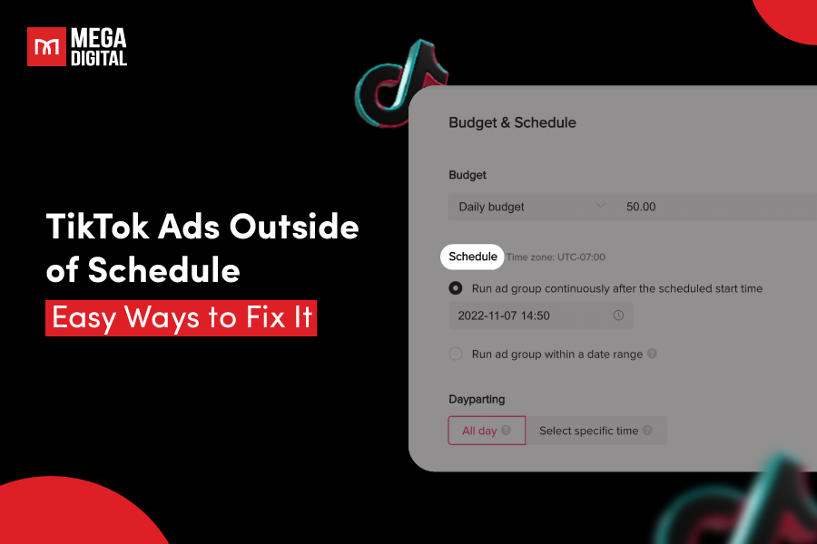 TikTok Ads Outside of Schedule: Easy Ways to Fix It in 2025