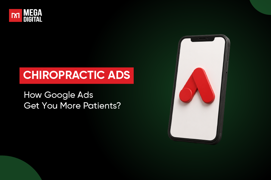 Chiropractic Ads: How Google Ads Get You More Patients