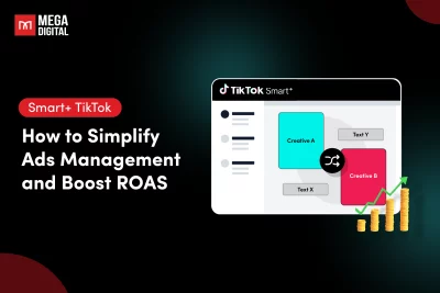 Smart+ TikTok: How to Simplify Ads Management and Boost ROAS