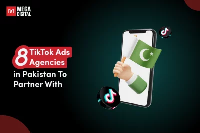 8 TikTok Ads Agencies in Pakistan To Partner With in 2025