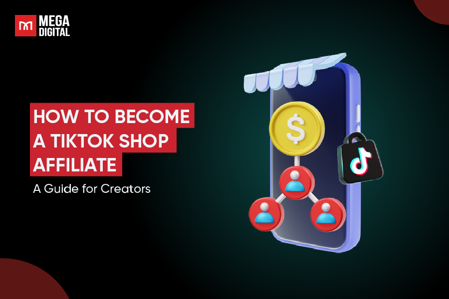 How to Become A TikTok Shop Affiliate: A Guide for Creators