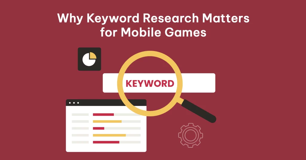 Why Keyword Research Matters for Mobile Games