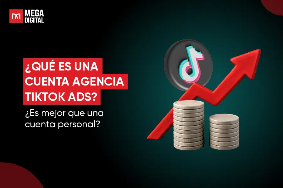 Cuenta Agencia TikTok Ads para escalar campañas con más estabilidad
