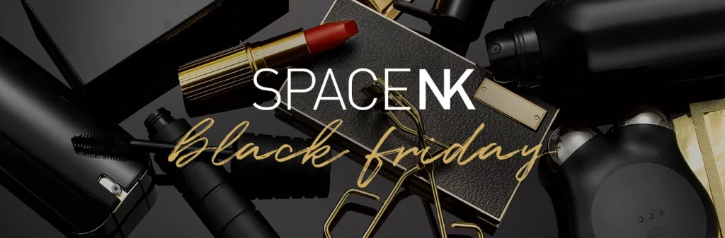 Black Friday Ad Examples From Real Brands - Space NK