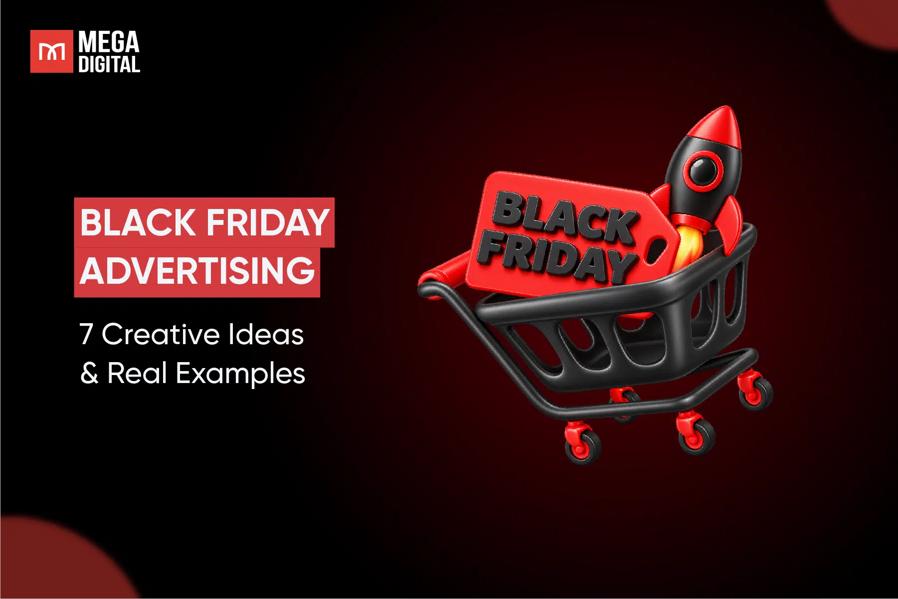 Black Friday Advertising: 7 Creative Ideas & Real Examples (2026)